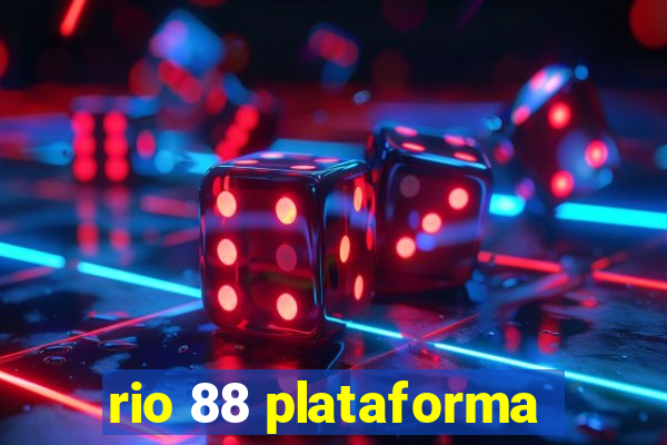 rio 88 plataforma